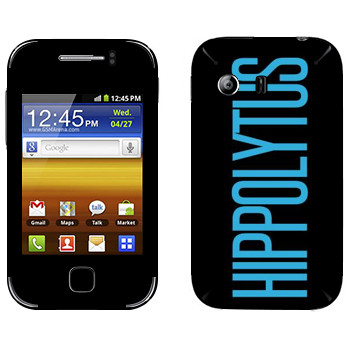   «Hippolytus»   Samsung Galaxy Y