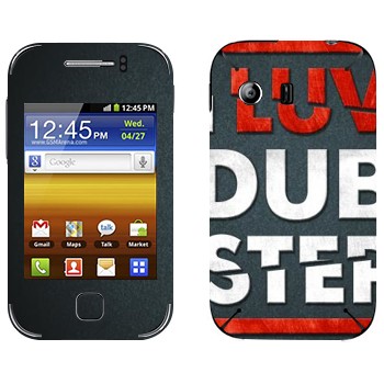   «I love Dubstep»   Samsung Galaxy Y
