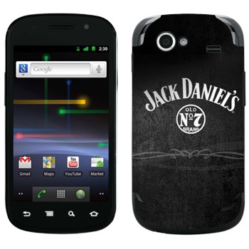   «  - Jack Daniels»   Samsung Google Nexus S