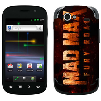   «Mad Max: Fury Road logo»   Samsung Google Nexus S