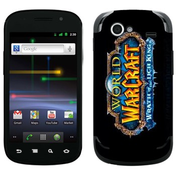   «World of Warcraft : Wrath of the Lich King »   Samsung Google Nexus S