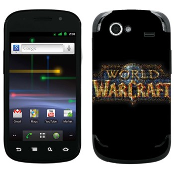   «World of Warcraft »   Samsung Google Nexus S