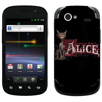   «  - American McGees Alice»   Samsung Google Nexus S