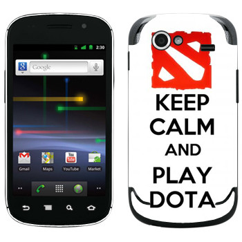   «Keep calm and Play DOTA»   Samsung Google Nexus S