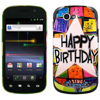   «  Happy birthday»   Samsung Google Nexus S