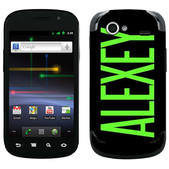   «Alexey»   Samsung Google Nexus S