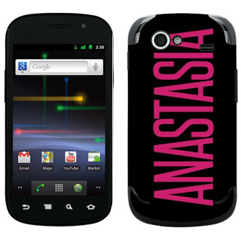   «Anastasia»   Samsung Google Nexus S