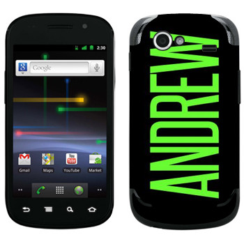   «Andrew»   Samsung Google Nexus S