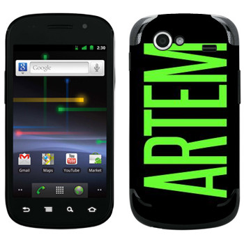   «Artem»   Samsung Google Nexus S