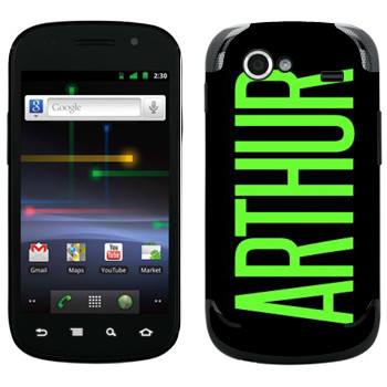   «Arthur»   Samsung Google Nexus S