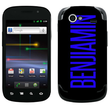   «Benjiamin»   Samsung Google Nexus S