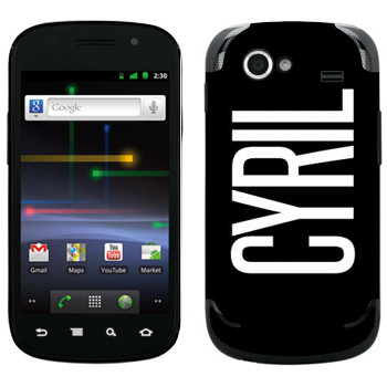   «Cyril»   Samsung Google Nexus S