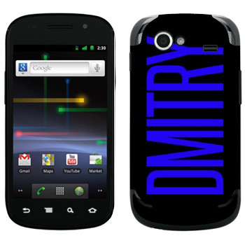   «Dmitry»   Samsung Google Nexus S