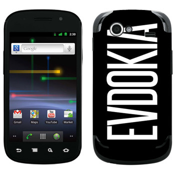   «Evdokia»   Samsung Google Nexus S