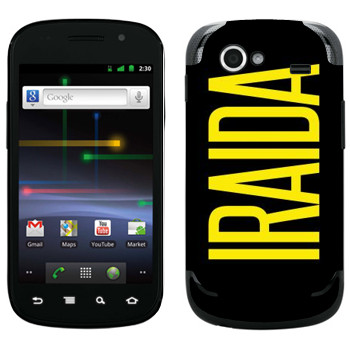   «Iraida»   Samsung Google Nexus S