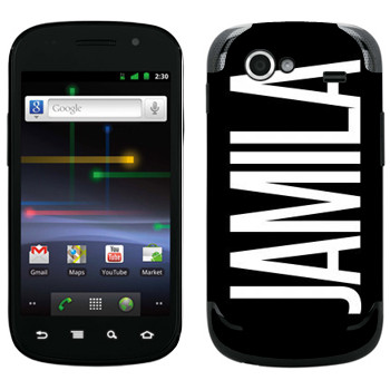   «Jamila»   Samsung Google Nexus S