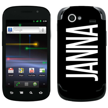   «Janna»   Samsung Google Nexus S