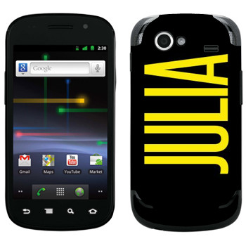   «Julia»   Samsung Google Nexus S