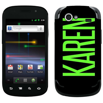   «Karen»   Samsung Google Nexus S