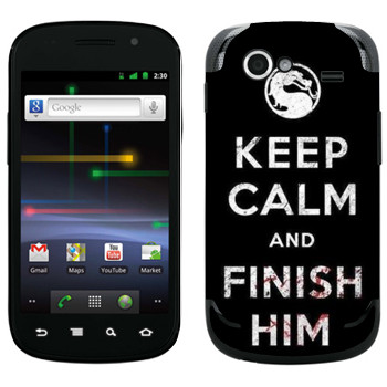   «Keep calm and Finish him Mortal Kombat»   Samsung Google Nexus S