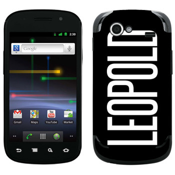   «Leopold»   Samsung Google Nexus S