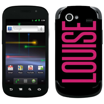   «Louise»   Samsung Google Nexus S