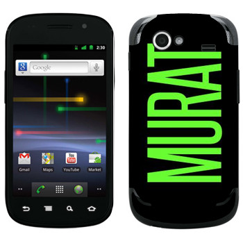   «Murat»   Samsung Google Nexus S