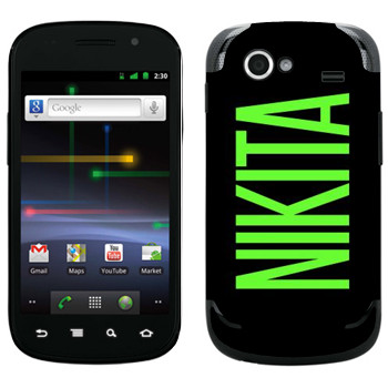   «Nikita»   Samsung Google Nexus S