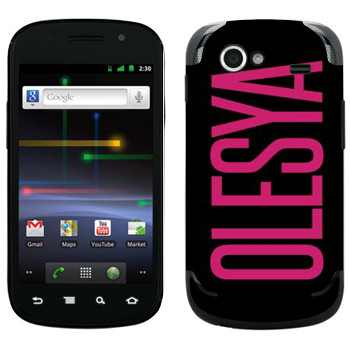   «Olesya»   Samsung Google Nexus S