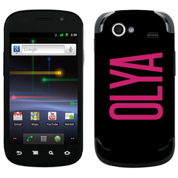   «Olya»   Samsung Google Nexus S