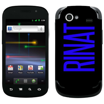   «Rinat»   Samsung Google Nexus S