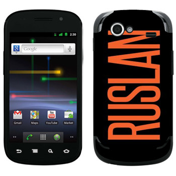   «Ruslan»   Samsung Google Nexus S