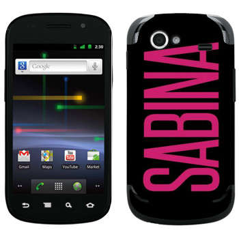   «Sabina»   Samsung Google Nexus S