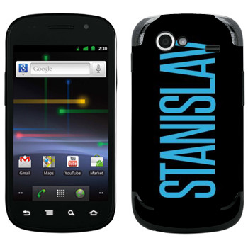   «Stanislav»   Samsung Google Nexus S