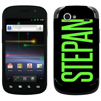   «Stepan»   Samsung Google Nexus S