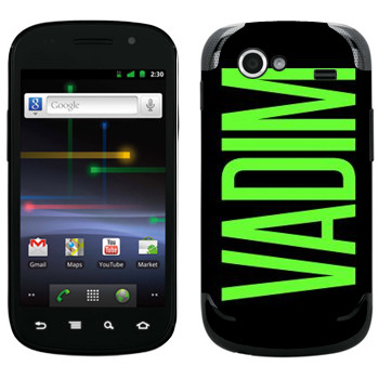   «Vadim»   Samsung Google Nexus S