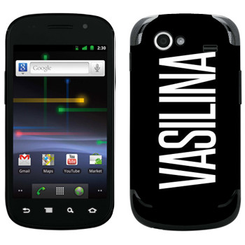   «Vasilina»   Samsung Google Nexus S