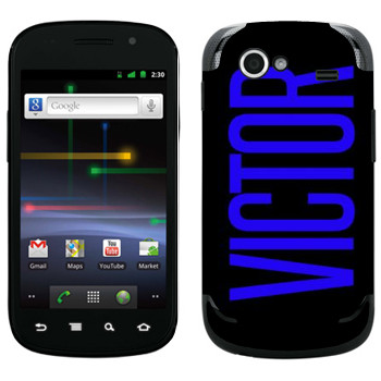   «Victor»   Samsung Google Nexus S