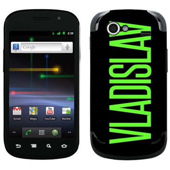   «Vladislav»   Samsung Google Nexus S