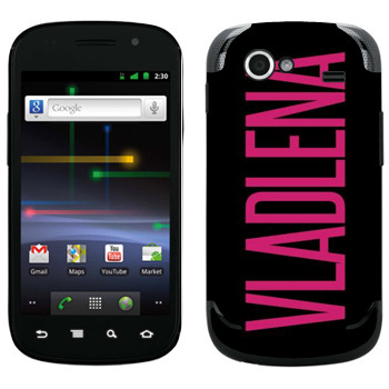   «Vladlena»   Samsung Google Nexus S