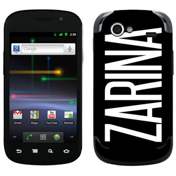   «Zarina»   Samsung Google Nexus S