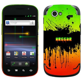   «Reggae»   Samsung Google Nexus S