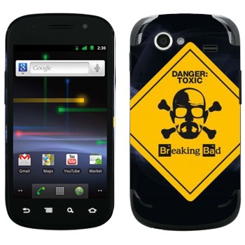   «Danger: Toxic -   »   Samsung Google Nexus S