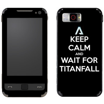   «Keep Calm and Wait For Titanfall»   Samsung I900 WiTu