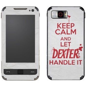   «Keep Calm and let Dexter handle it»   Samsung I900 WiTu