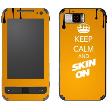   «Keep calm and Skinon»   Samsung I900 WiTu