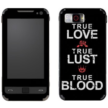   «True Love - True Lust - True Blood»   Samsung I900 WiTu