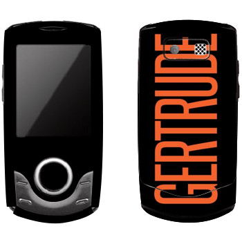   «Gertrude»   Samsung S3100