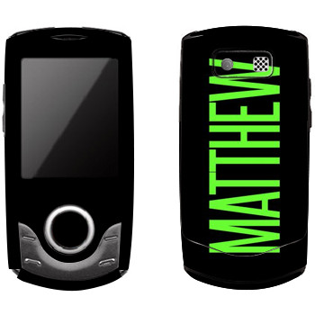   «Matthew»   Samsung S3100