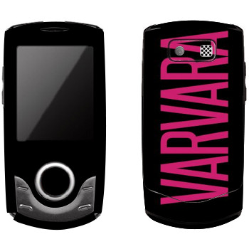   «Varvara»   Samsung S3100